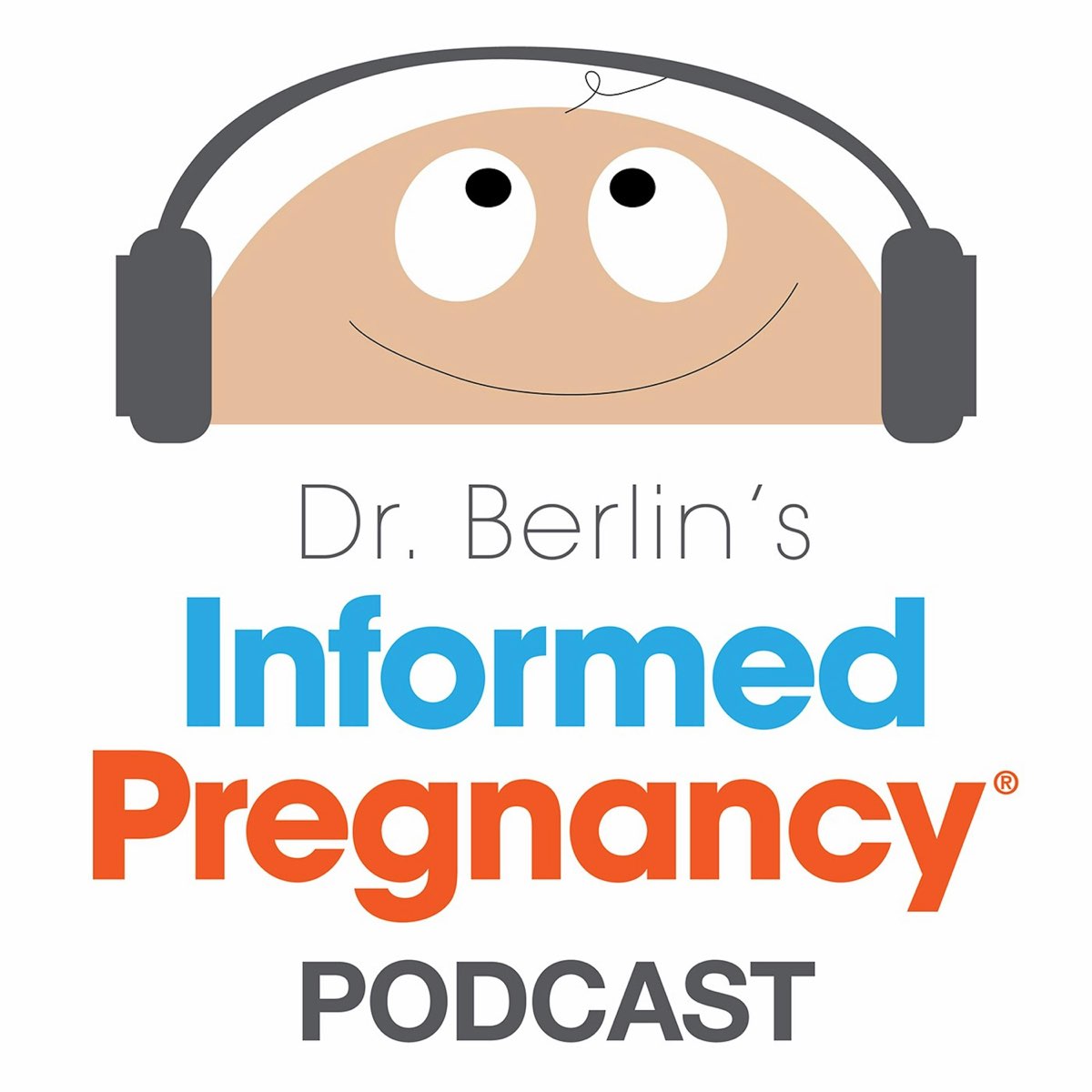 Dr Berlin's Informed Pregnancy Podcast with Kristin Revere