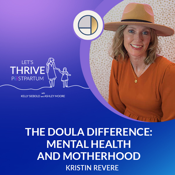 Thrive Postpartum Podcast with Kristin Revere