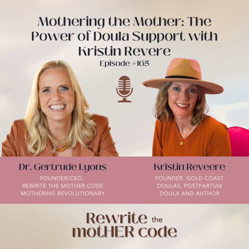 Rewrite the motHER code podcast with Kristin Revere